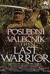 Poslední válečník - The Last Warrior
